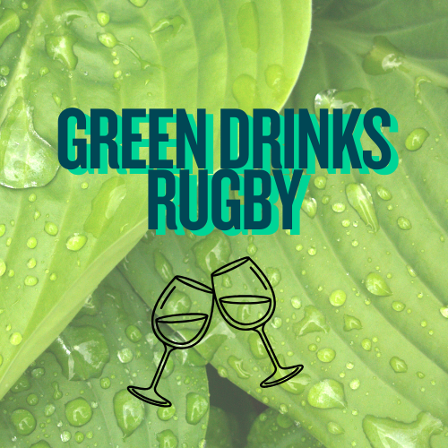 Green Drinks Rugby